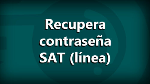 Recupera tu contraseña ad el SAT, en línea
