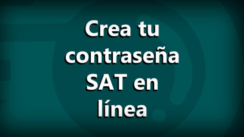 Crea tu contraseña SAT